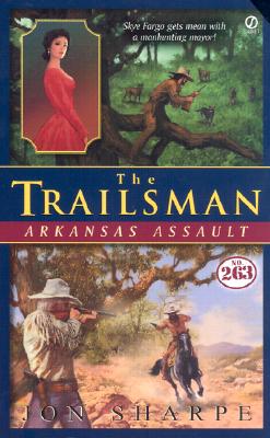 Trailsman #263: Arkansas Assault (Trailsman)