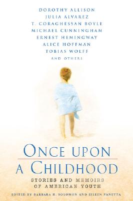 Once Upon a Childhood: Stories and Memories of American Youth