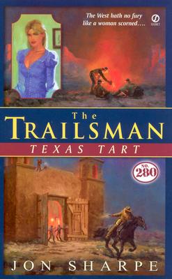 The Trailsman #280: Texas Tart