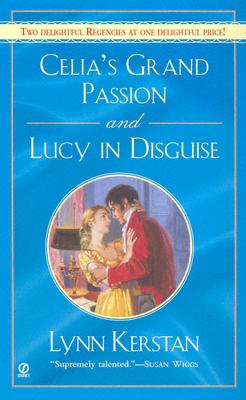 Celia's Grand Passion and Lucy in Disguise (Signet Regency Romance)