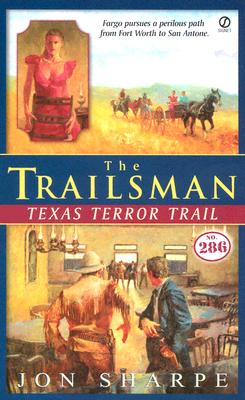 Texas Terror Trail (The Trailsman #286)