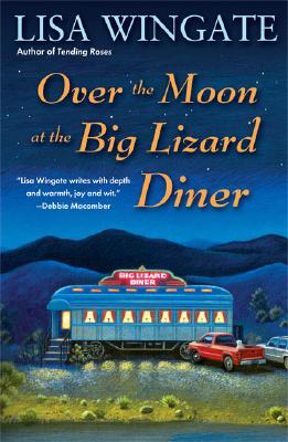 Over the Moon at the Big Lizard Diner (Texas Hill Country Series #3)