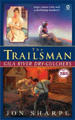 Image for The Trailsman #288: Gila River Dry-Gulchers (Trailsman)