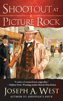 Shootout at Picture Rock (Signet Historical Fiction)