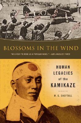 Image for Blossoms in the Wind : Human Legacies of the Kamikaze