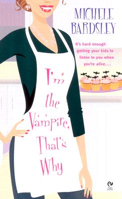 I'm the Vampire, That's Why (Signet Eclipse)