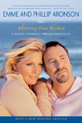 Morning Has Broken: A Couple's Journey Through Depression