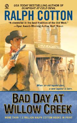 Bad Day at Willow Creek (Signet Historical Fiction)