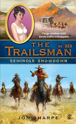 The Trailsman #325: Seminole Showdown