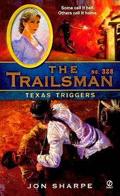 Texas Triggers (Trailsman # 328)