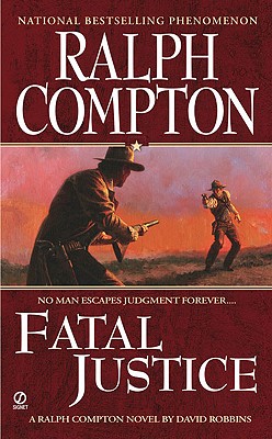 Ralph Compton Fatal Justice (Ralph Compton Western Series)
