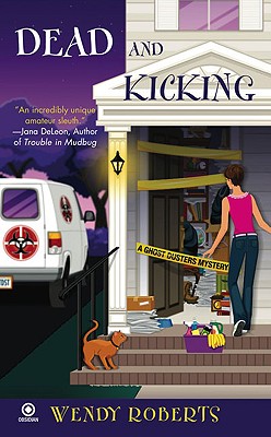 Dead and Kicking (Ghost Dusters Mysteries, No. 3)