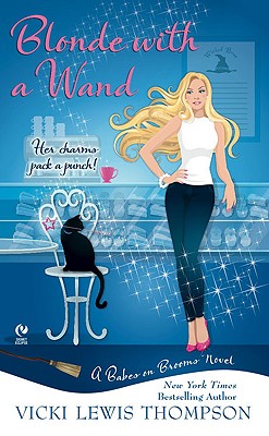 Blonde With a Wand: A Babes On Brooms Novel (Babes-on-Brooms)