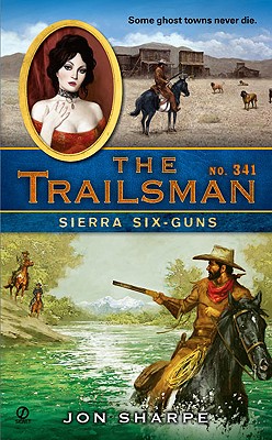 Sierra Six-guns (Trailsman #341)