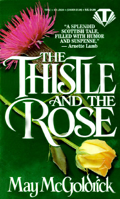 Thistle and the Rose