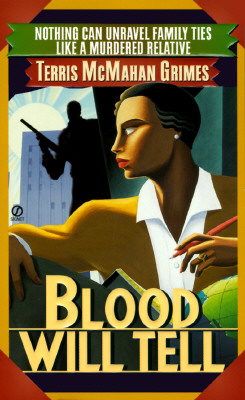 Blood Will Tell, Grimes, Terris McMahan Blood Will Tell, Grimes, Terris McMahan