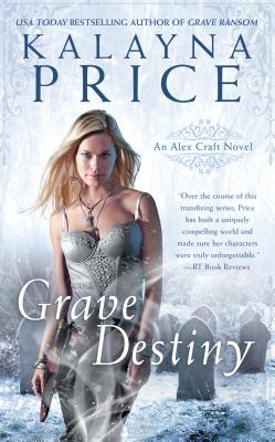 Grave Destiny (An Alex Craft Novel)