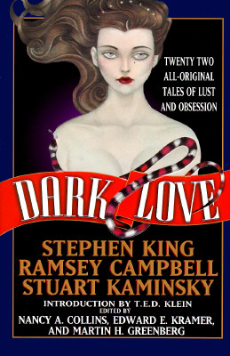 Dark Love; twenty two all-original tales of lust and obsession.