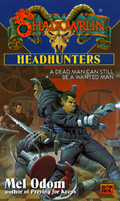Shadowrun 27: Headhunters