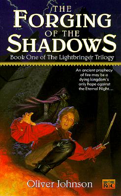 The Forging of the Shadows (The Lightbringer Trilogy, Book 1)