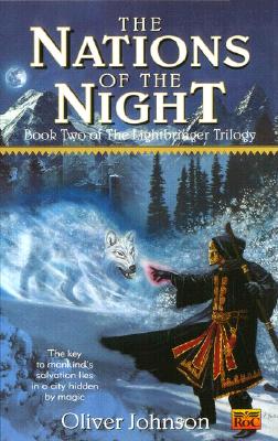 The Nations of the Night (Book Two of the Lightbringer Trilogy)