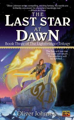 Last Star at Dawn: Book Three of the Lightbringer Trilogy