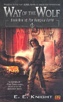 The Way Of The Wolf (The Vampire Earth #1)