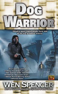 Dog Warrior (Ukiah Oregon, Book 4)