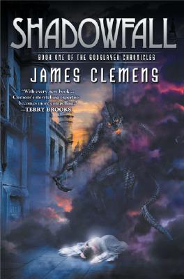 Shadowfall: Book One Of The Godslayer Chronicles