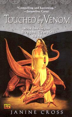 Touched By Venom: Book One of the Dragon Temple Saga