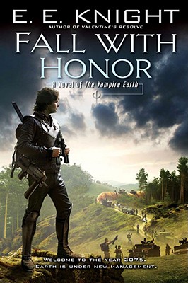Fall with Honor (Vampire Earth, Book 7)