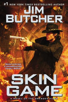 Skin Game: A Novel Of The Dresden Files