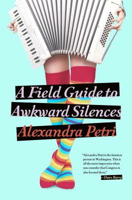 Image for A Field Guide to Awkward Silences A Field Guide to Awkward Silences