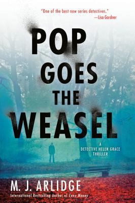 Pop Goes the Weasel (A Helen Grace Thriller)