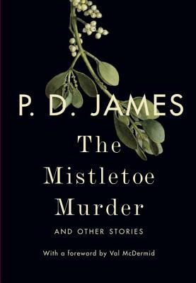 Mistletoe Murder: And Other Stories