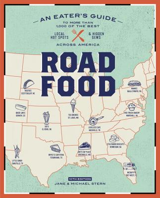 Roadfood, 10th Edition: An Eater's Guide to More Than 1,000 of the Best Local Hot Spots and Hidden Gems Across America (Roadfood: The Coast-To-Coast Guide to the Best Barbecue Join)