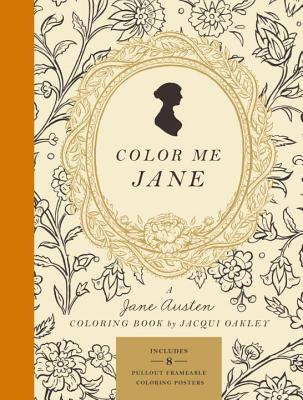 Image for Color Me Jane: A Jane Austen Adult Coloring Book