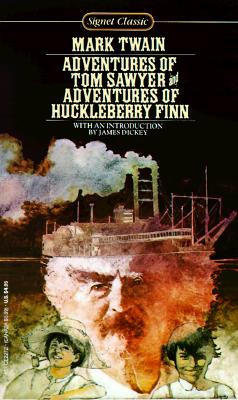 The Adventures of Tom Sawyer and the Adventures of Huckleberry Finn