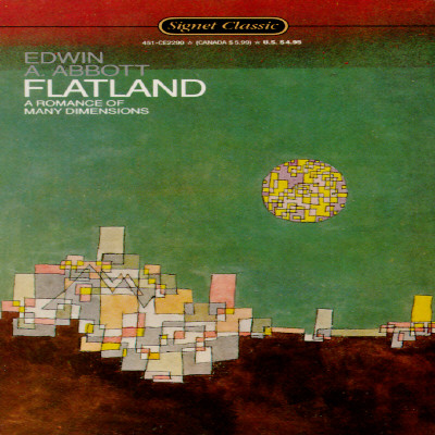 Flatland: A Romance of Many Dimensions