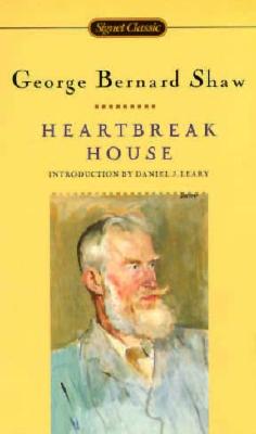 Heartbreak House (Signet Classics)