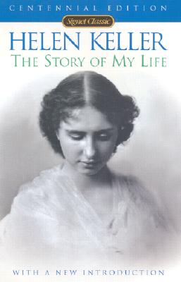 Helen Keller : The Story of My Life