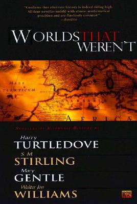 Worlds That Weren't