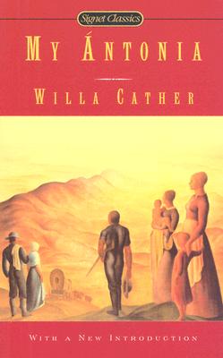 My Antonia (Signet Classics)