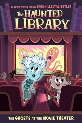 Image for The Ghosts at the Movie Theater #9 (The Haunted Library) The Ghosts at the Movie Theater #9 (The Haunted Library)
