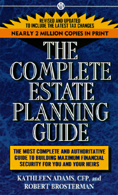 The Complete Estate Planning Guide: 2nd Revised Edition