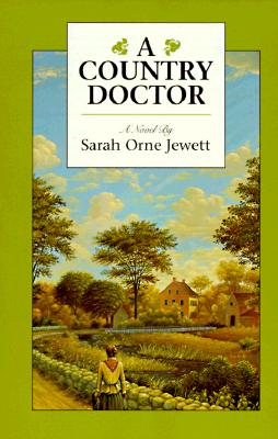 A Country Doctor: A Novel