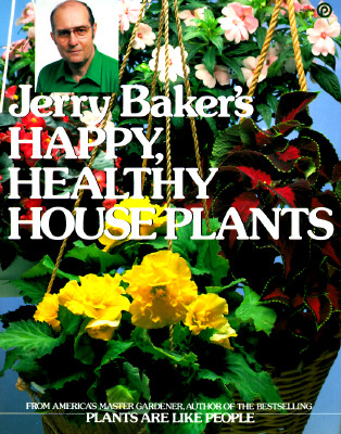 Image for Jerry Baker's Happy Healthy Houseplants