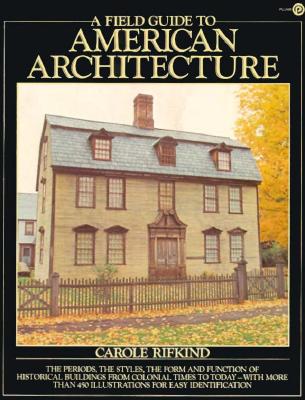A Field Guide to American Architecture (Plume)
