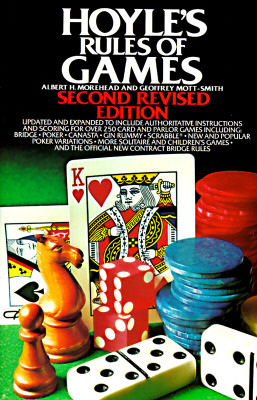 Hoyle's Rules of Games: Descriptions of Indoor Games of Skill and Chance with Advice on Skillful Play