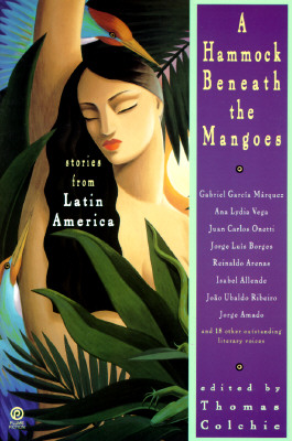 Image for A Hammock Beneath the Mangoes: Stories from Latin America (Plume Fiction)